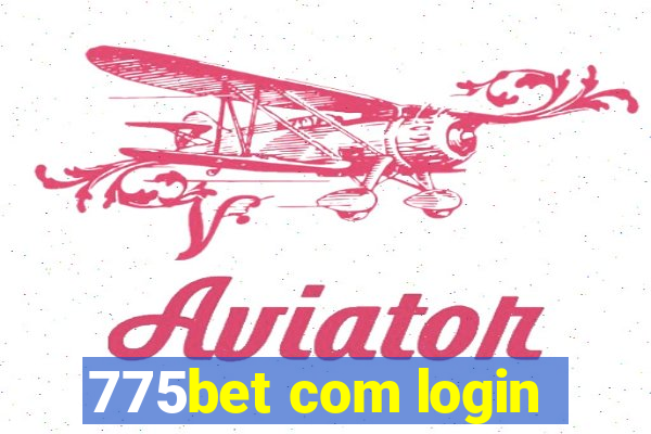775bet com login